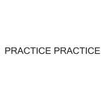 Practice Practice