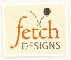 Fetch Designs