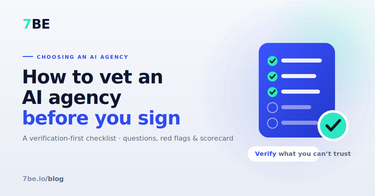 How to Vet an AI Agency: A Verification-First Checklist