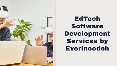 EdTech Software Development Services by Everincodeh