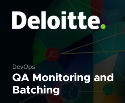 Deloitte - QA Monitoring and Batching