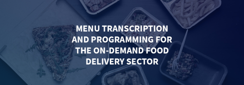 Menu transcription and programming for the on-demand food delivery sector