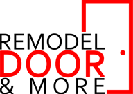 REMODEL DOOR AND MORE