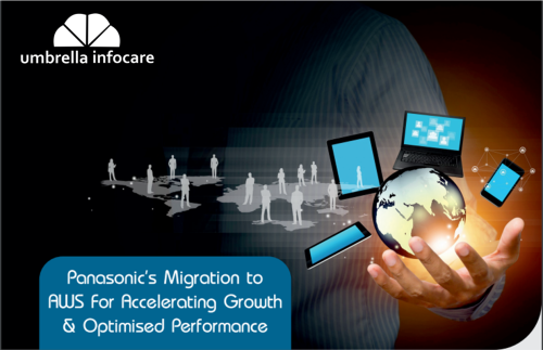 Improved Infrastructure & Performance with cost savings for Panasonic