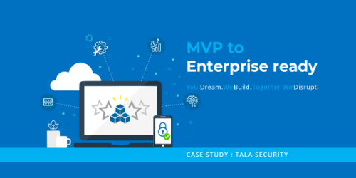 MVP to Enterprise Ready Product