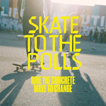 Skate to the Polls