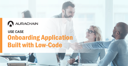 Onboarding Application Built With Aurachain Low-Code Platform