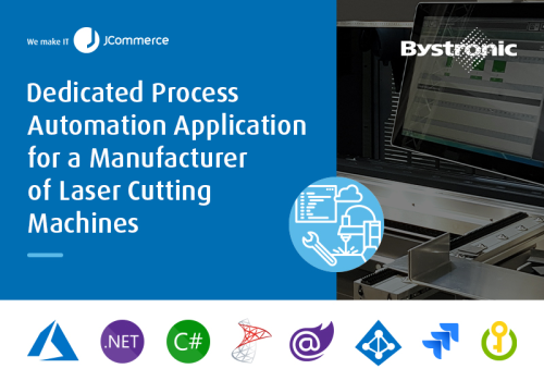 Dedicated Process Automation Application for a Manufacturer of Laser Cutting Machines
