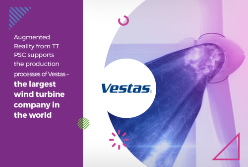 Augmented Reality from TT PSC supports the production processes of Vestas – the largest wind turbine company in the world