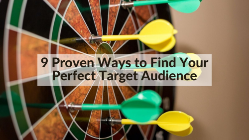 9 Proven Ways to Find Your Perfect Target Audience