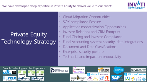 IT Strategy for several Large Private Equity Firms