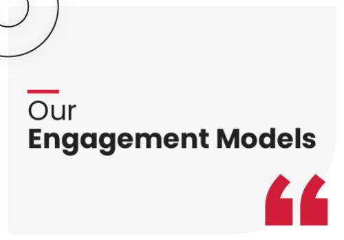 Engage with Us. Our Special Models For You.