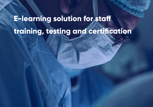 E-learning solution for staff training, testing and certification