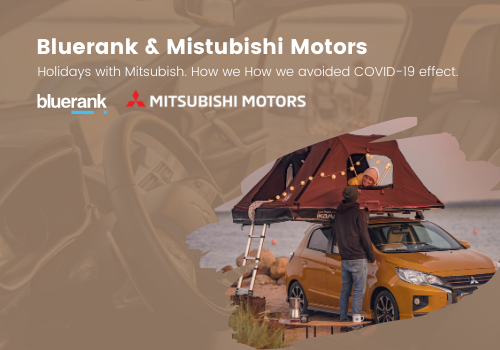 Bluerank & Mitsubishi. How we avoided COVID-19 effect. Holidays with Mitsubishi