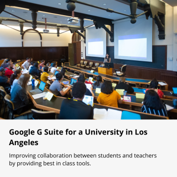 Google G Suite for a University in Los Angeles