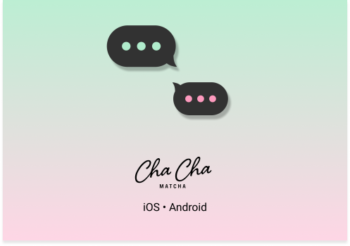 ChaChaMatcha