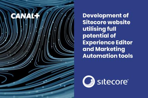 Development of Sitecore website utilising full potential of Experience Editor and Marketing Automation tools