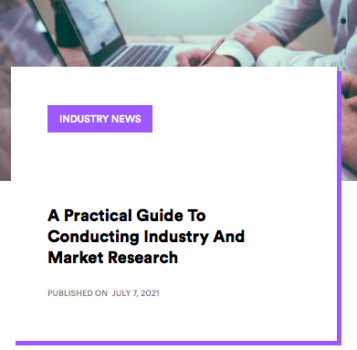 A Practical Guide To Conducting Industry and Market Research