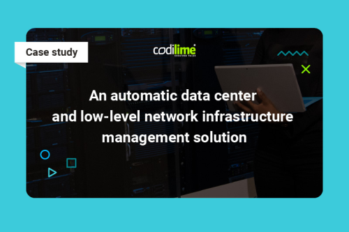 An automatic data center and low-level network infrastructure management solution