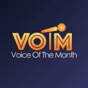 VOTM : Voice Of The Month