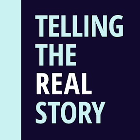 Telling the Real Story