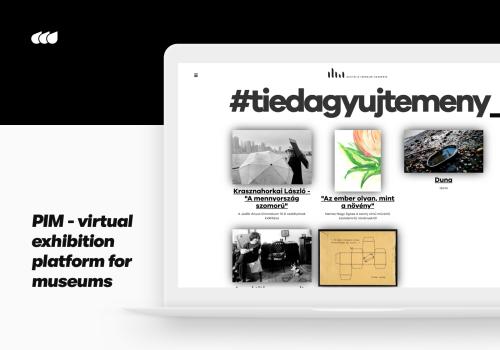 PIM - virtual exhibition platform for museums