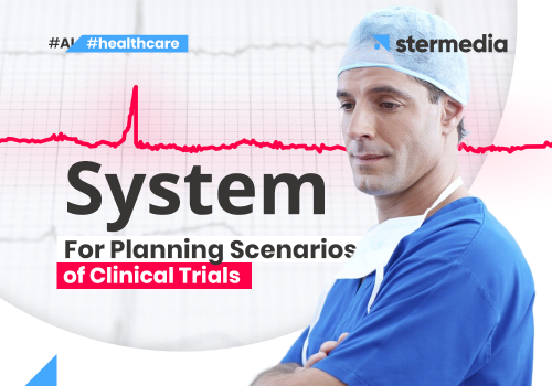 Unstructured Medical Data Transformed Into System For Planning Scenarios of Clinical Trials