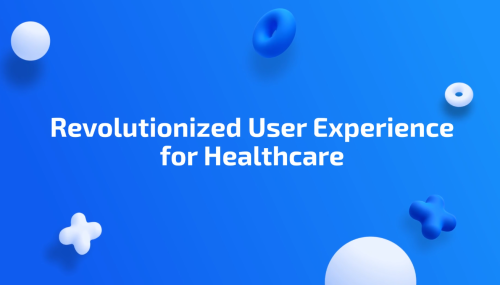 A Revolutionized User Experience for a Game-changing Healthcare Platform