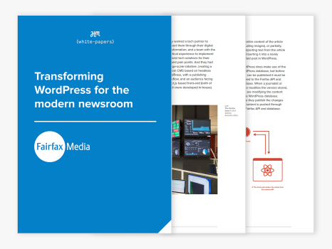 Transforming WordPress for the modern newsroom