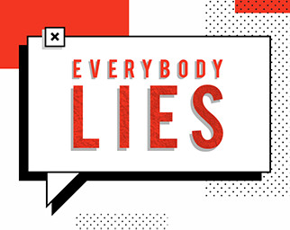 Everybody Lies