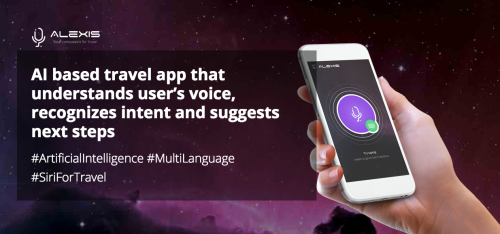 Alexis (Siri for Travel) - AI based travel startup | Mobile App Development
